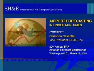 AIRPORT FORECASTING IN UNCERTAIN TIMES