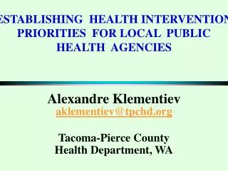 ESTABLISHING HEALTH INTERVENTION PRIORITIES FOR LOCAL PUBLIC HEALTH AGENCIES