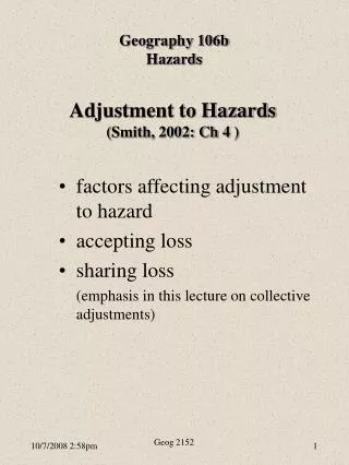 Adjustment to Hazards ( Smith, 2002: Ch 4 )