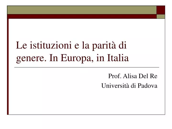 le istituzioni e la parit di genere in europa in italia