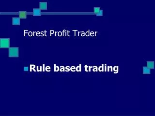 Forest Profit Trader