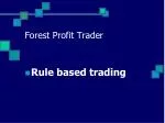 Forest Profit Trader - slide 1