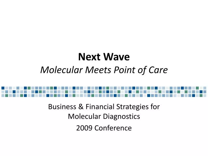 next wave molecular meets point of care