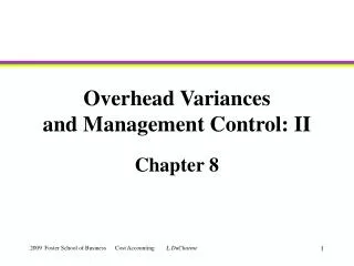 Overhead Variances and Management Control: II