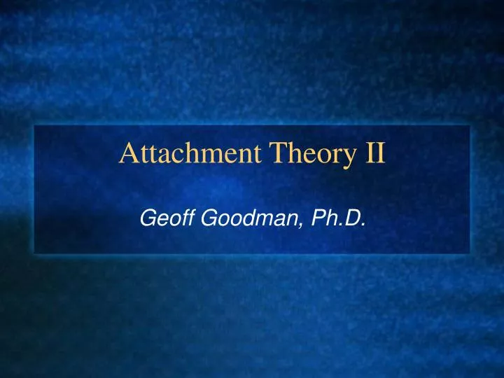 attachment theory ii