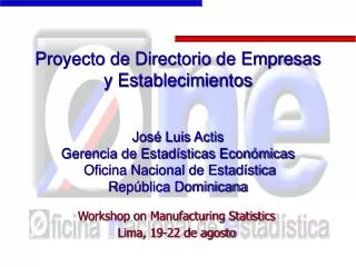 Workshop on Manufacturing Statistics Lima, 19-22 de agosto