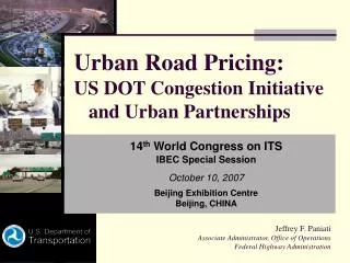 Urban Road Pricing: US DOT Congestion Initiative and Urban Partnerships