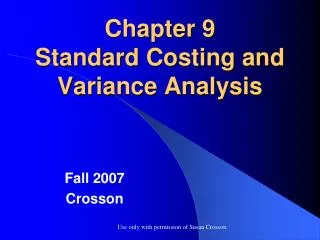 Chapter 9 Standard Costing and Variance Analysis