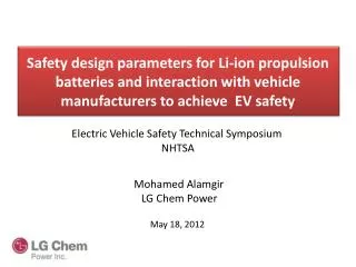 Safety design parameters for Li-ion propulsion batteries and interaction with vehicle manufacturers to achieve EV safet