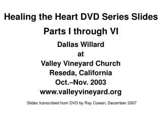Healing the Heart DVD Series Slides Parts I through VI