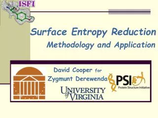 Surface Entropy Reduction Methodology and Application