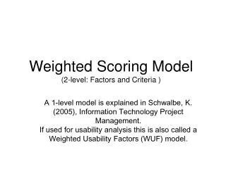 Weighted Scoring Model (2-level: Factors and Criteria )