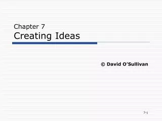 Chapter 7 Creating Ideas