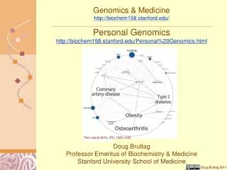 Genomics &amp; Medicine http://biochem158.stanford.edu/