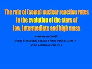 The role of (some) nuclear reaction rates in the evolution of the stars of low, intermediate and high mass