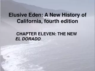 Elusive Eden: A New History of California, fourth edition