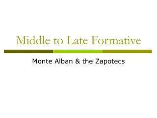 Middle to Late Formative