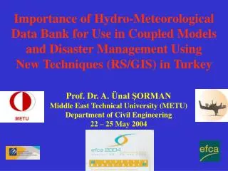 Importance of Hydro-Meteorological Data Bank for Use in Coupled Models and Disaster Management Using New Techniq