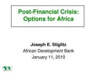 Post-Financial Crisis: Options for Africa