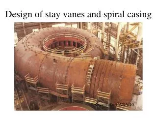 Design of stay vanes and spiral casing