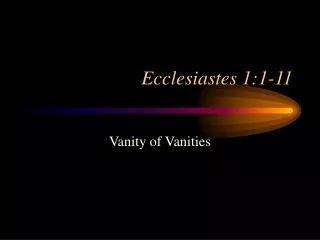 Ecclesiastes 1:1-11