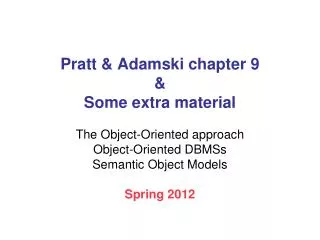 Pratt &amp; Adamski chapter 9 &amp; Some extra material