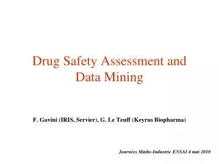Drug Safety Assessment and Data Mining