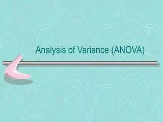 Analysis of Variance (ANOVA)