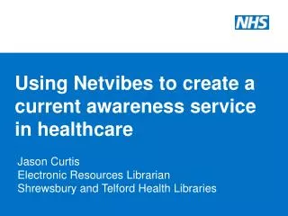 Using Netvibes to create a current awareness service in healthcare