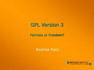 GPL Version 3 Fairness or Freedom?