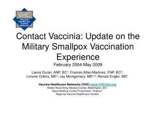 Contact Vaccinia: Update on the Military Smallpox Vaccination Experience February 2004-May 2009