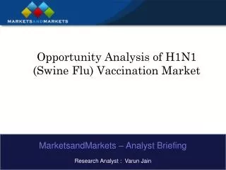 Opportunity Analysis of H1N1 (Swine Flu) Vaccination Market