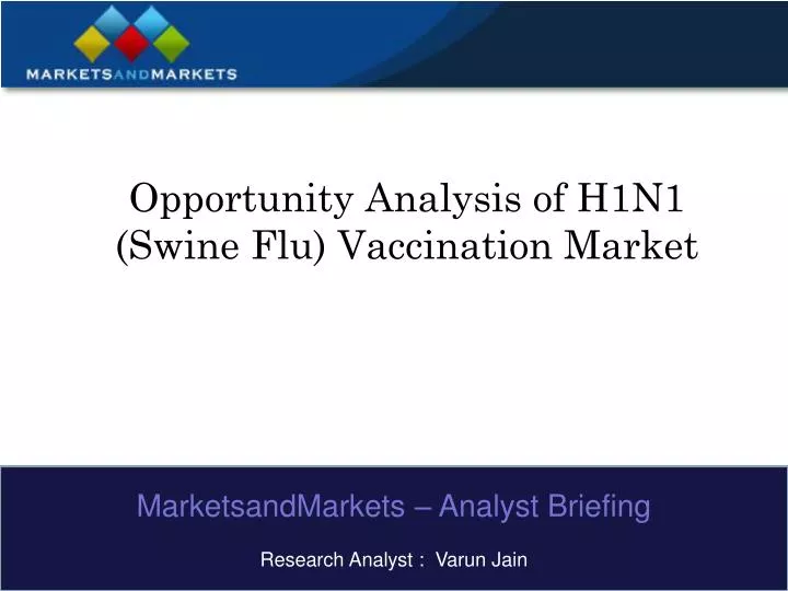 opportunity analysis of h1n1 swine flu vaccination market