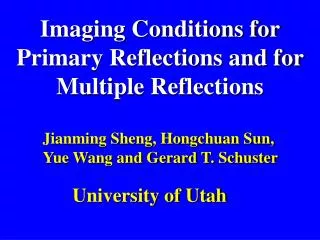 Imaging Conditions for Primary Reflections and for Multiple Reflections
