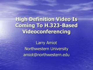 High Definition Video Is Coming To H.323-Based Videoconferencing