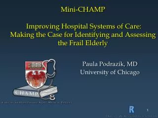 Mini-CHAMP Improving Hospital Systems of Care: Making the Case for Identifying and Assessing the Frail Elderly