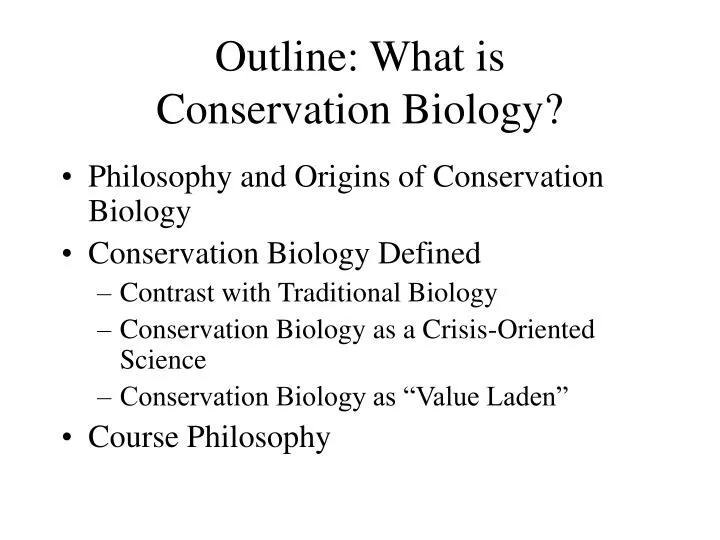 outline what is conservation biology