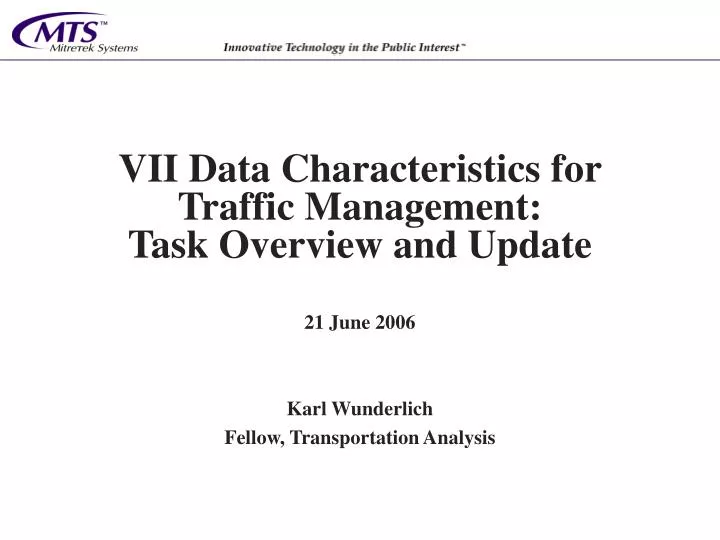 vii data characteristics for traffic management task overview and update