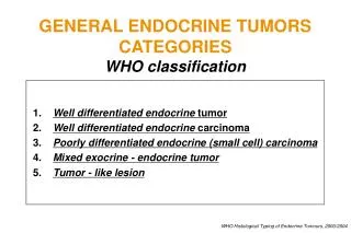 GENERAL ENDOCRINE TUMORS CATEGORIES WHO classification