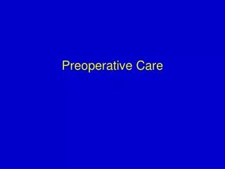 Preoperative Care