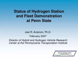 Status of Hydrogen Station and Fleet Demonstration at Penn State