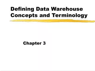 Defining Data Warehouse Concepts and Terminology