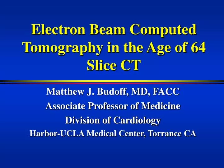 electron beam computed tomography in the age of 64 slice ct