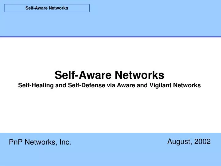 self aware networks self healing and self defense via aware and vigilant networks