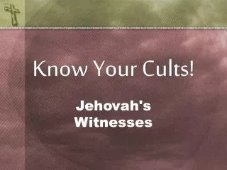 Know Your Cults!