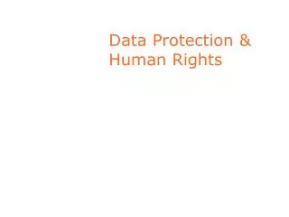 Data Protection &amp; Human Rights