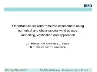 Opportunities for wind resource assessment using numerical and observational wind atlases: modelling, verification and a