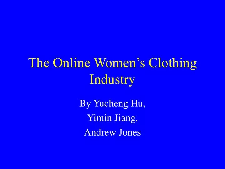 the online women s clothing industry