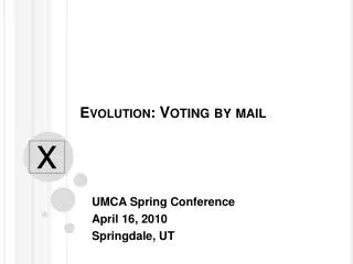 Evolution: Voting by mail