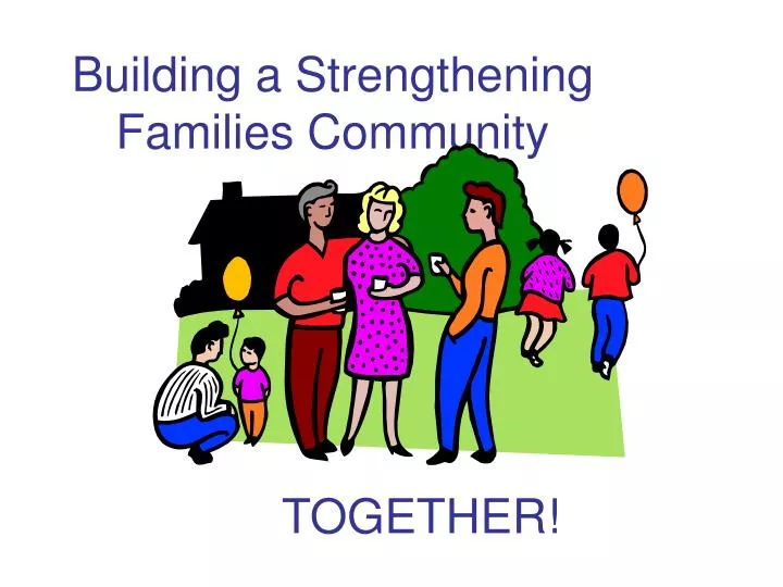 building a strengthening families community